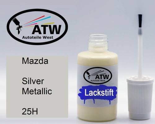 Mazda, Silver Metallic, 25H: 20ml Lackstift, von ATW Autoteile West.